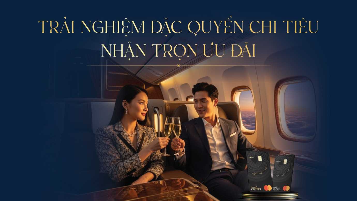 Tận hưởng đặc quyền ưu đãi cùng thẻ tín dụng PVcomBank Premier